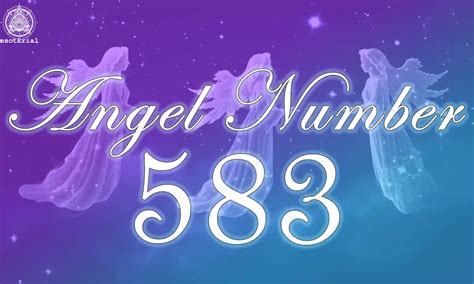 The Meaning of the 583 Angel Number